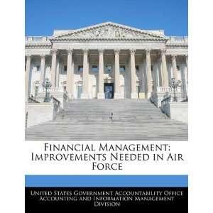  Financial Management Improvements Needed in Air Force 