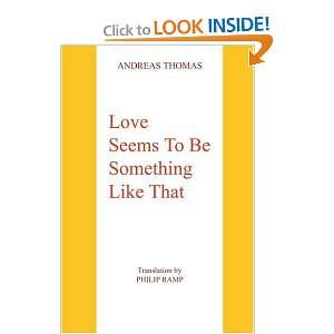   Seems To Be Something Like That (9780595356683) Andreas Thomas Books