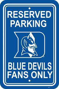 DUKE BLUE DEVILS Reserved Parking Fans Only Sign  