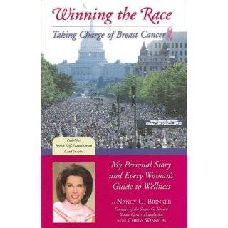Winning the Race  Taking Charge of Breast Cancer by Nancy Brinker 