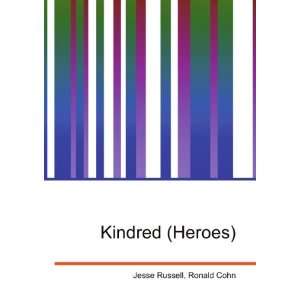 Kindred (Heroes) Ronald Cohn Jesse Russell  Books