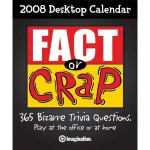 Fact or Crap 2008 Desktop Quiz Calendar  Toys & Games  
