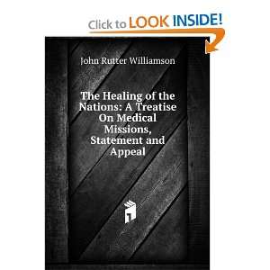  The Healing of the Nations A Treatise On Medical Missions 