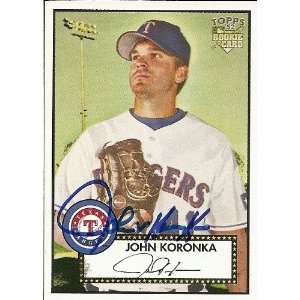  John Koronka Signed Texas Rangers 2006 Topps 52 Card 
