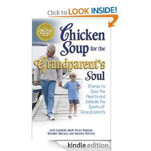   Hearts and Rekindle the Spirits of Grandparents (Chicken Soup for the