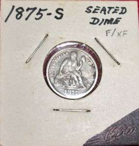 VERY NICE 1875 S Seated Liberty SILVER Dime F XF   