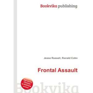 Frontal Assault Ronald Cohn Jesse Russell Books