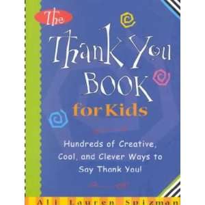  The Thank You Book for Kids Ali Lauren Spizman Books