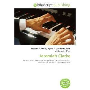  Jeremiah Clarke (9786132710789) Books