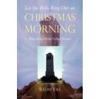 Xulon Press Let the Bells Ring Out on Christmas Morning [New]