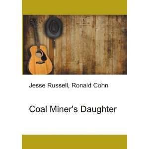  Coal Miners Daughter Ronald Cohn Jesse Russell Books