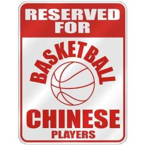   FOR  B ASKETBALL CHINESE PLAYERS  PARKING SIGN COUNTRY CHINA