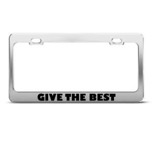  Give The Best Motivational Humor Funny Metal License Plate 