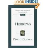 Hebrews (Tyndale New Testament Commentaries) by Donald Guthrie (Jan 22 