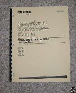 NEW Caterpillar TH62 TH63 TH82 TH83 Owners Manual  