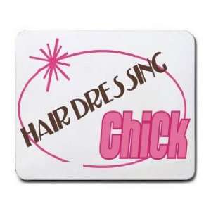  HAIR DRESSING Chick Mousepad