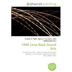  1998 Lime Rock Grand Prix (9786133812970) Books