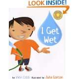 Get Wet (Vicki Cobb Science Play) by Vicki Cobb and Julia Gorton 