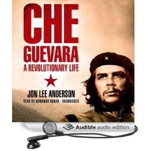 Che Guevara A Revolutionary Life [Unabridged] [Audible Audio Edition 
