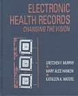 Electronic Health Records by Kathleen A. Waters, Gretchen Frederick 