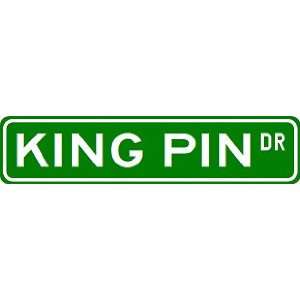  KING PIN Street Sign ~ Custom Aluminum Street Signs 
