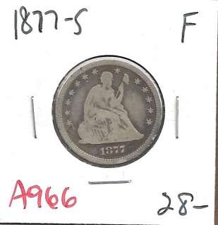1877 S Seated Liberty Quarter Dollar Fine A966  