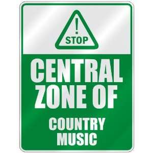  STOP  CENTRAL ZONE OF COUNTRY  PARKING SIGN MUSIC