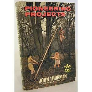   PIONEERING PROJECTS C. A. Pearson John Thurman 1964 