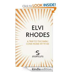 Trip to the Park/Come Home with Me (Storycuts) Elvi Rhodes  