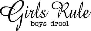 Wall Art   Girls Rule Boys Drool   Removeable Decal  