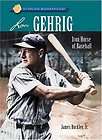   ® Lou Gehrig Book  James Buckley Jr. NEW PB 1402763638 BAZ