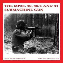 German 8, 40, 40/1 & 41 SUBMACHINE GUN WWII Book  