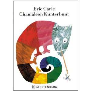 Chamäleon Kunterbunt  Eric Carle, Viktor Christen Bücher