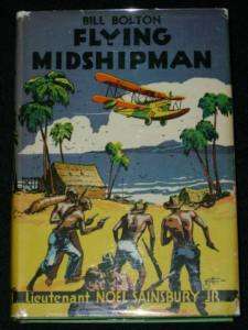 Lt. Sainsbury BILL BOLTON FLYING MIDSHIPMAN 1933 HC/DJ  