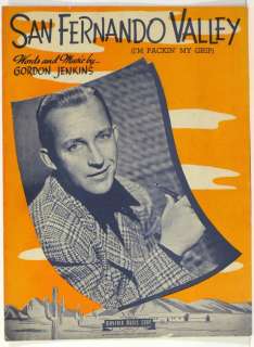 Bing Crosby SAN FERNANDO VALLEY sheet music 1943Nice  