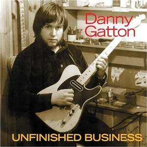 Unfinished Business Danny Gatton  Musik