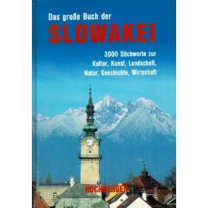 Das große Buch der Slowakei  Ernst Hochberger Bücher