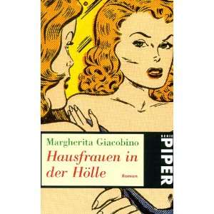 Hausfrauen in der Hölle.  Margherita Giacobino Bücher