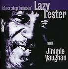lazy lester with jimmie vaughan blues stop knockin cd new