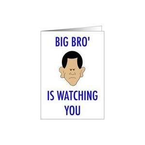  obama, big, bro, brother, is, watching, you, 1984, Orwell 