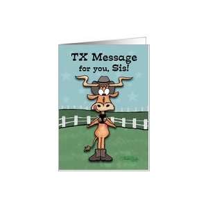  TX Message Longhorn  Birthday for Sister Card Health 