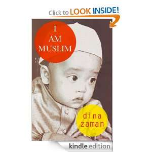  I Am Muslim eBook Dina Zaman Kindle Store