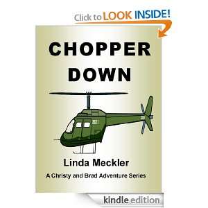 Chopper Down (A Christy and Brad Adventure Series) Linda Meckler 