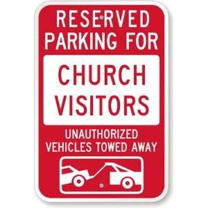 Reserved Parking For Church Visitors  Unauthorized Vehicles Towed 