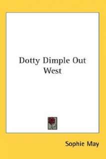 Dotty Dimple Out West NEW by Sophie May 9781417988457  