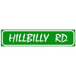  HILLBILLY ROAD country backwood street sign