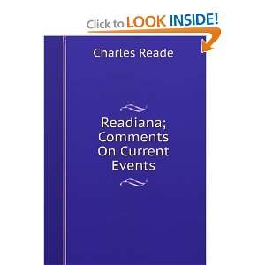  Readiana; Comments On Current Events Charles Reade Books
