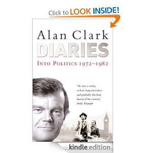   Into Politics Vol 2 Alan Clark, Ion Trewin  Kindle Store
