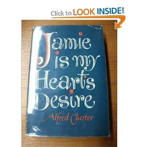  Jamie is My Hearts Desire Alfred Chester Books