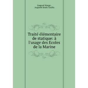   des Ecoles de la Marine Augustin Louis Cauchy Gaspard Monge  Books